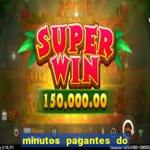 minutos pagantes do fortune tiger hoje